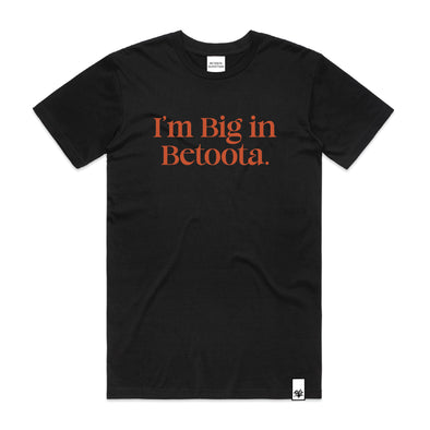 I'm Big In Betoota Shirt